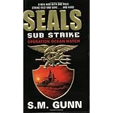 SEALs Sub Strike: Operation Ocean Watch (SEALs Sub Rescue)