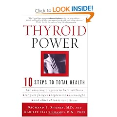 Thyroid Power: Ten Steps to Total Health