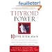 Thyroid Power: Ten Steps to Total Health
