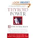 Thyroid Power: Ten Steps to Total Health