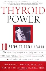 Thyroid Power: Ten Steps to Total Health