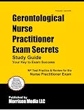  : Gerontological Nurse Practitioner Exam Secrets Study Guide: NP Test Review for the Nurse Practitioner Exam