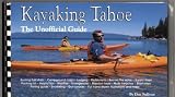 Kayaking Tahoe (The Unoffical Guide)