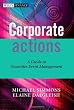 Corporate Actions: A Guide to Securities Event Management (The Wiley Finance Series)