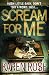 Scream for Me