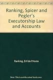 Ranking, Spicer and Pegler's executorship law and accounts