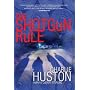 The Shotgun Rule: A Novel