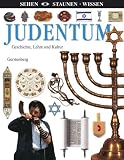 Judentum: Geschichte, Lehre und Kultur - 