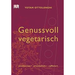Genussvoll vegetarisch. mediterran-orientalisch-raffiniert