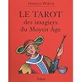 Le tarot des imagiers du Moyen Age (1Jeu)