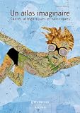 Un atlas imaginaire