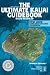 The Ultimate Kauai Guidebook: Kauai Revealed (In Full Color)