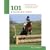 101 Eventing Tips: Essentials for Combined Training and Horse Trials (101 Tips)