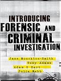 Introducing Forensic and Criminal Investigation