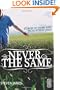 Never the Same: Stories of Those Who Encountered Jesus (invert)