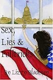 Sex, Lies & Politricks