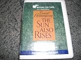 The Sun Also Rises, By Ernest Hemingway, Special Library Edition 7 Audio Cassettes, Read By Alexander Adams