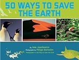  : 50 Ways to Save the Earth