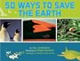 50 Ways to Save the Earth