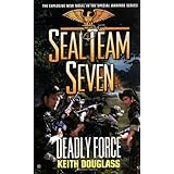 Seal Team Seven #18: Deadly Force