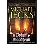 A Friar's Bloodfeud (Knights Templar Mysteries (Headline))