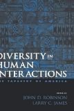 Diversity in Human Interactions: The Tapestry of America