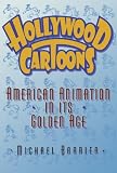 Hollywood Cartoons: American Animation in Its Golden Age Reviews