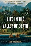 Image of Life in the Valley of Death: The Fight to Save Tigers in a Land of Guns, Gold, and Greed