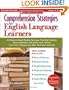 Comprehension Strategies for English Language Learners: 30 Research-Based Reading Strategies That Help Students Read, Understand, and Really Learn ... Nonfiction Materials (Teaching Strategies)