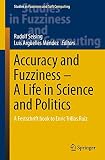 Accuracy and fuzziness : a life in science and politics : a festschrift book to Enric Trillas Ruiz