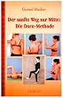 Der sanfte Weg zur Mitte: Die Dorn-Methode.