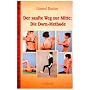 Der sanfte Weg zur Mitte: Die Dorn-Methode.