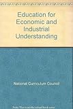 Education for economic and industrial understanding