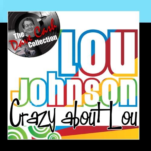 Lou Johnson - Crazy About Lou - [the Dave Cash Collection] - Zortam Music