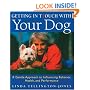 Getting in TTouch with Your Dog: An Easy, Gentle Way to Better Health and Behavior