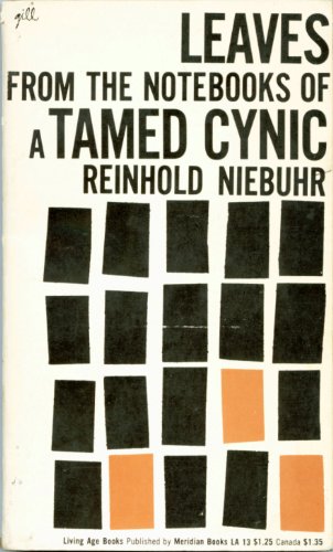 Leaves From the Notebooks of a Tamed Cynic