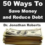 50 Ways to Save Money and Reduce Debt 51s8gcfu8sL. SL160 50 Ways to Save Money and Reduce Debt