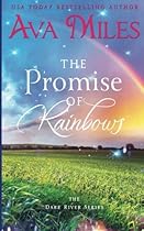 The Promise of Rainbows (Dare River) (Volume 4) The Promise of Rainbows (Dare River) (Volume 4)