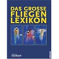 Das gro�e Fliegenlexikon