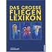 Das gro�e Fliegenlexikon