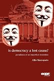 Is democracy a lost cause? : paradoxes of an imperfect invention