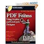 PDF Forms Using Acrobat and LiveCycle Designer Bible by Ted Padova and Angie Okamoto