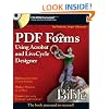 PDF Forms Using Acrobat and LiveCycle Designer Bible