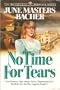 No Time for Tears (Heartland Heritage Series)