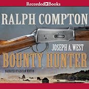 Bounty Hunter: A Ralph Compton Novel | [Joseph A. West]