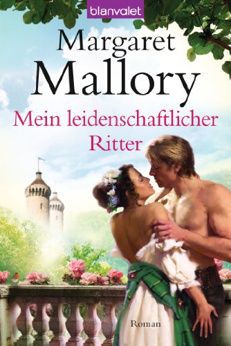 Mein leidenschaftlicher Ritter: Roman (German Edition)