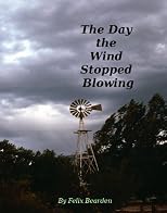 The Day the Wind Stopped Blowing