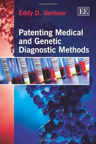 Patenting Medical and Genetic Diagnostic Methods 1st edition by Eddy D. Ventose (2013) Hardcover