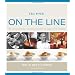 On the Line: How One Great Restaurant Made it to the Top and Stayed There