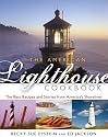 The American Lighthouse Cookbook: The Best Recipes and Stories from America's Shorelines